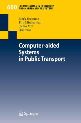 Hickman / Mirchandani / Voß | Computer-aided Systems in Public Transport | E-Book | sack.de