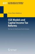 Radulescu |  CGE Models and Capital Income Tax Reforms | Buch |  Sack Fachmedien