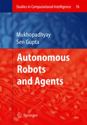 Sen Gupta |  Autonomous Robots and Agents | eBook | Sack Fachmedien