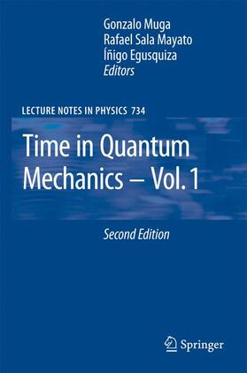Muga / Sala Mayato / Egusquiza | Time in Quantum Mechanics 1 | Buch | 978-3-540-73472-7 | sack.de