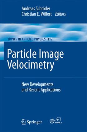 Willert / Schröder | Particle Image Velocimetry | Buch | 978-3-540-73527-4 | sack.de
