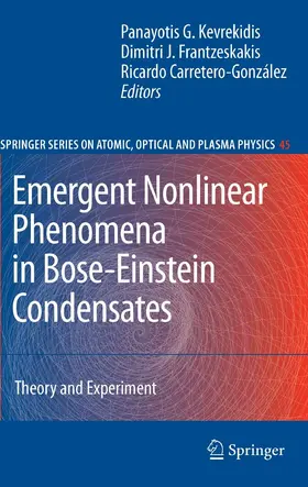 Kevrekidis / Frantzeskakis / Carretero-González |  Emergent Nonlinear Phenomena in Bose-Einstein Condensates | eBook | Sack Fachmedien