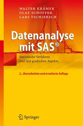 Krämer / Schoffer / Tschiersch | Datenanalyse mit SAS® | Buch | 978-3-540-73600-4 | sack.de