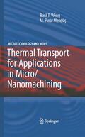 Wong / Mengüç |  Thermal Transport for Applications in Micro/Nanomachining | eBook | Sack Fachmedien