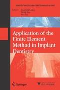 Geng / Yan / Xu |  Application of the Finite Element Method in Implant Dentistry | Buch |  Sack Fachmedien