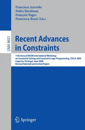 Azevedo / Rossi / Barahona |  Recent Advances in Constraints | Buch |  Sack Fachmedien