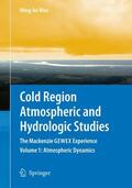 Woo |  Cold Region Atmospheric and Hydrologic Studies. The Mackenzie GEWEX Experience | Buch |  Sack Fachmedien