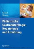Rodeck / Zimmer |  Pädiatrische Gastroenterologie, Hepatologie und Ernährung | eBook | Sack Fachmedien