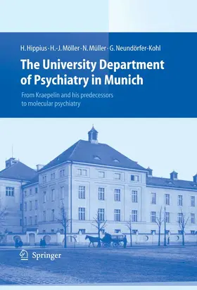 Hippius / Möller / Müller | The University Department of Psychiatry in Munich | E-Book | sack.de