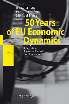 Tilly / Welfens / Heise | 50 Years of EU Economic Dynamics | E-Book | sack.de