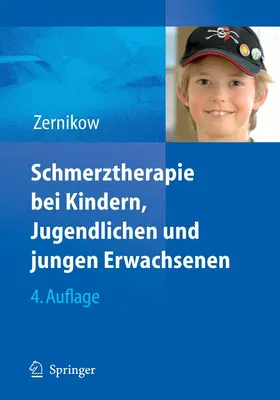 Zernikow |  Schmerztherapie bei Kindern, Jugendlichen und jungen Erwachsenen | eBook | Sack Fachmedien