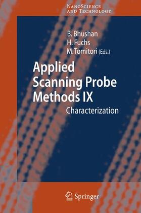 Bhushan / Tomitori / Fuchs | Applied Scanning Probe Methods IX | Buch | 978-3-540-74082-7 | sack.de