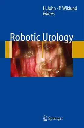 John / Wiklund | Robotic Urology | Buch | 978-3-540-74139-8 | www.sack.de