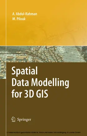 Abdul-Rahman / Pilouk |  Spatial Data Modelling for 3D GIS | eBook | Sack Fachmedien