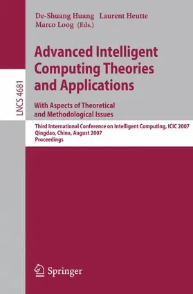 Huang / Loog / Heutte |  Advanced Intelligent Computing Theories and Applications - With Aspects of Theoretical and Methodological Issues | Buch |  Sack Fachmedien