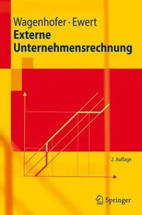 Wagenhofer / Ewert | Externe Unternehmensrechnung | Buch | 978-3-540-74217-3 | sack.de