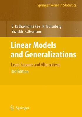 Rao / Toutenburg / Heumann | Linear Models and Generalizations | Buch | 978-3-540-74226-5 | sack.de