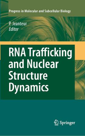 Jeanteur |  RNA Trafficking and Nuclear Structure Dynamics | eBook | Sack Fachmedien