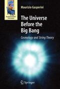 Gasperini |  The Universe Before the Big Bang | Buch |  Sack Fachmedien