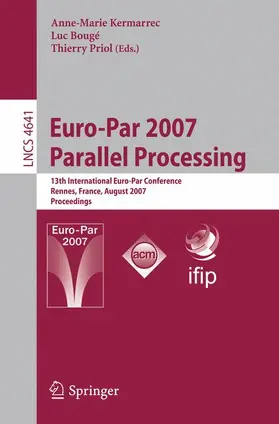 Kermarrec / Bougé / Priol |  Euro-Par 2007 Parallel Processing | Buch |  Sack Fachmedien