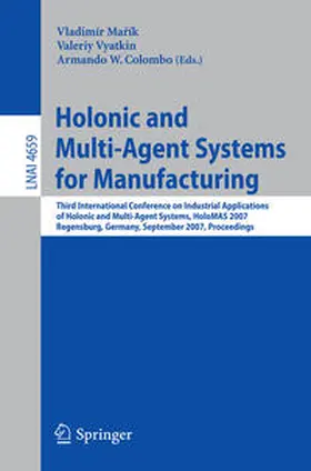 Marik / Vyatkin / Colombo |  Holonic and Multi-Agent Systems for Manufacturing | eBook | Sack Fachmedien