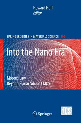 Huff |  Into The Nano Era | Buch |  Sack Fachmedien