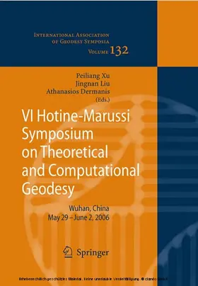 Xu / Liu / Dermanis |  VI Hotine-Marussi Symposium on Theoretical and Computational Geodesy | eBook | Sack Fachmedien