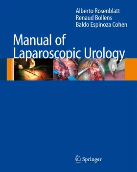 Rosenblatt / Bollens / Espinoza Cohen |  Manual of Laparoscopic Urology | Buch |  Sack Fachmedien