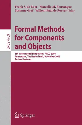 de Boer / de Roever / Bonsangue |  Formal Methods for Components and Objects | Buch |  Sack Fachmedien