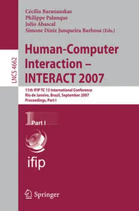 Baranauskas / Palanque / Abascal |  Human-Computer Interaction - INTERACT 2007 | eBook | Sack Fachmedien