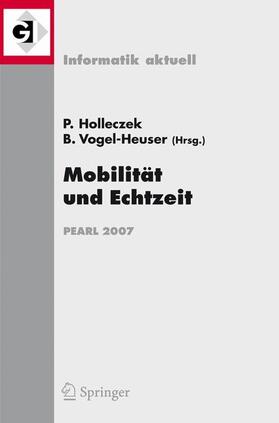 Holleczek / Vogel-Heuser |  Mobilität und Echtzeit - PEARL 2007 | Buch |  Sack Fachmedien