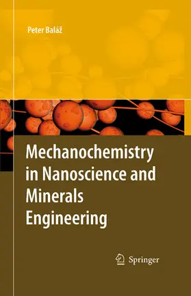Balaz | Mechanochemistry in Nanoscience and Minerals Engineering | E-Book | www.sack.de