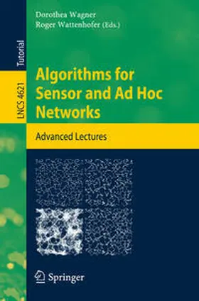 Wagner / Wattenhofer | Algorithms for Sensor and Ad Hoc Networks | E-Book | sack.de