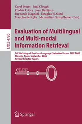 Clough / Gey / Karlgren |  Evaluation of Multilingual and Multi-modal Information Retrieval | eBook | Sack Fachmedien