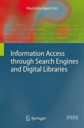 Agosti |  Information Access through Search Engines and Digital Libraries | Buch |  Sack Fachmedien