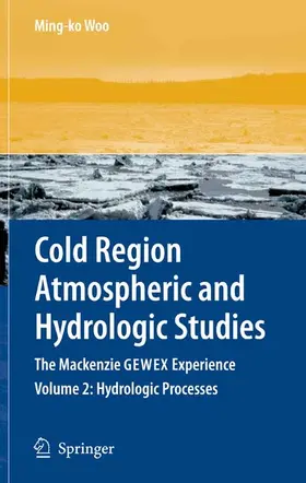 Woo | Cold Region Atmospheric and Hydrologic Studies. The Mackenzie GEWEX Experience | E-Book | www.sack.de