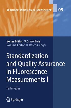 Resch-Genger | Standardization and Quality Assurance in Fluorescence Measurements I | Buch | 978-3-540-75206-6 | sack.de