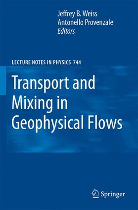 Provenzale / Weiss | Transport and Mixing in Geophysical Flows | Buch | 978-3-540-75214-1 | sack.de