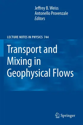 Provenzale / Weiss | Transport and Mixing in Geophysical Flows | Buch | 978-3-540-75214-1 | sack.de