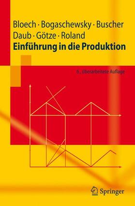 Bloech / Bogaschewsky / Buscher |  Einführung in die Produktion | Buch |  Sack Fachmedien