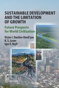 Danilov-Danil'yan / Losev / Reyf |  Danilov-Danilyan, V: Sustainable Development and the Limita | Buch |  Sack Fachmedien