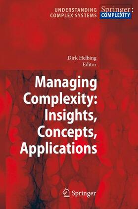 Helbing |  Managing Complexity: Insights, Concepts, Applications | Buch |  Sack Fachmedien