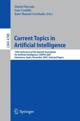 Borrajo / Castillo / Corchado |  Current Topics in Artificial Intelligence | Buch |  Sack Fachmedien