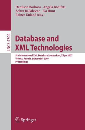 Barbosa / Bonifati / Bellahsène | Database and XML Technologies | Buch | 978-3-540-75287-5 | sack.de