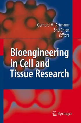 Chien / Artmann | Bioengineering in Cell and Tissue Research | Buch | 978-3-540-75408-4 | sack.de
