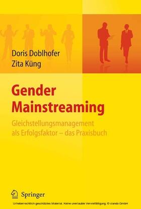 Doblhofer / Küng |  Gender Mainstreaming - Gleichstellungsmanagement als Erfolgsfaktor - das Praxisbuch | eBook | Sack Fachmedien
