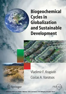 Krapivin | Biogeochemical Cycles in Globalization and Sustainable Development | E-Book | www.sack.de