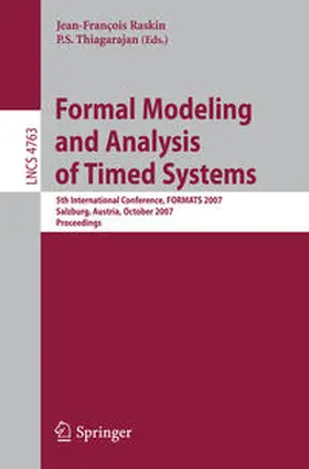 Raskin / Thiagarajan |  Formal Modeling and Analysis of Timed Systems | eBook | Sack Fachmedien
