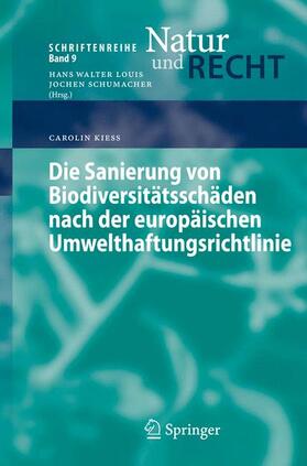 Kieß |  Die Sanierung von Biodiversitätsschäden nach der europäischen Umwelthaftungsrichtlinie | Buch |  Sack Fachmedien