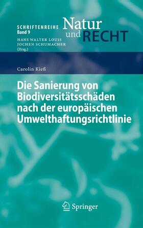 Kieß | Die Sanierung von Biodiversitätsschäden nach der europäischen Umwelthaftungsrichtlinie | E-Book | sack.de